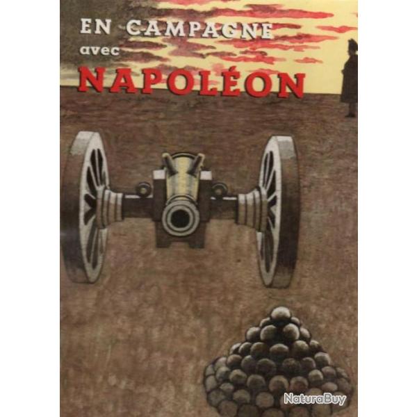 en campagne avec napol�on du g�n�ral marbot , illustrations de rohner