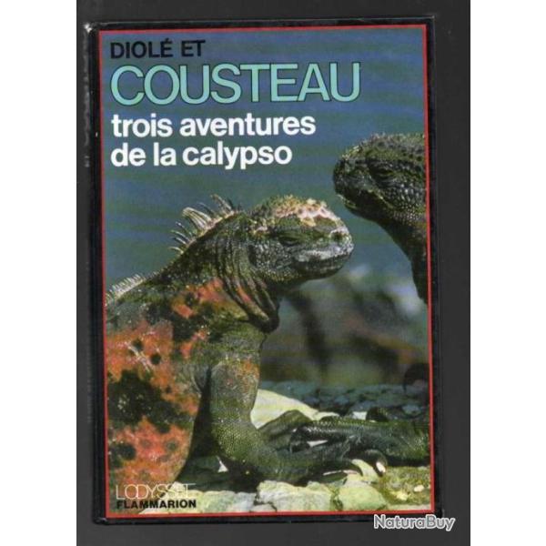 diol� et cousteau trois aventures de la calypso, titicaca, trous bleus, galapagos