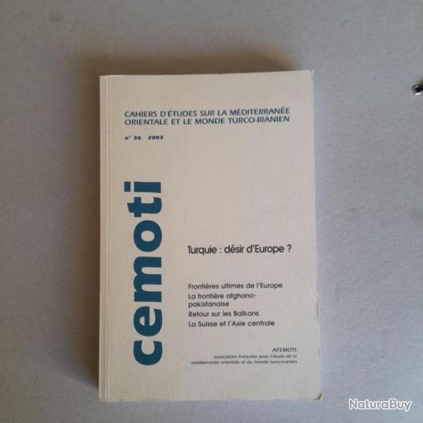 Cemoti N 36 Turquie : dsir d'Europe ?