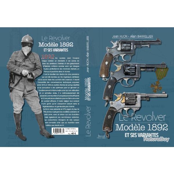 LE REVOLVER MODELE 1892 ET SES VARIANTES