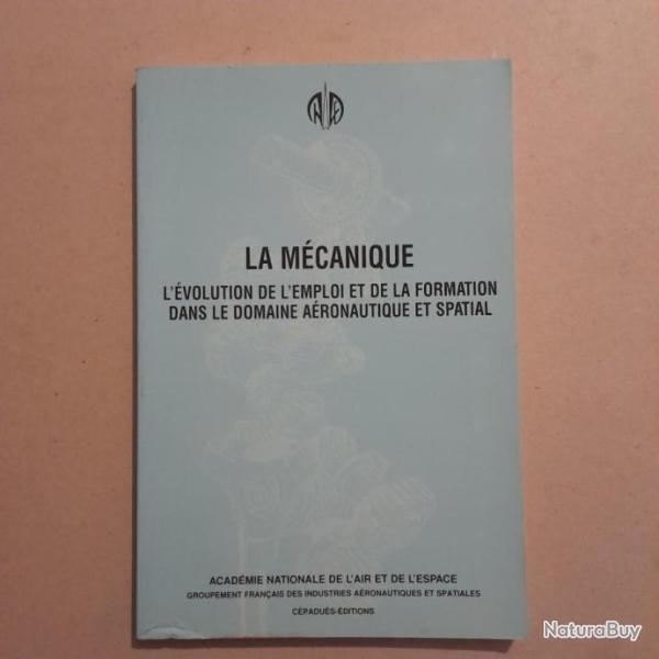 La mcanique.L'volution de l'emploi et de la formation dans le domaine aronautique et spatial