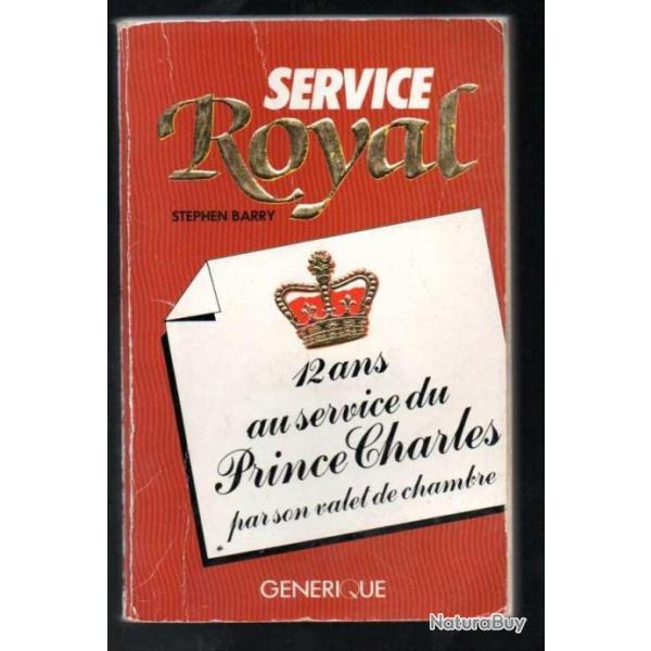 service royal 12 ans au service du prince charles par son valet de chambre stephen barry