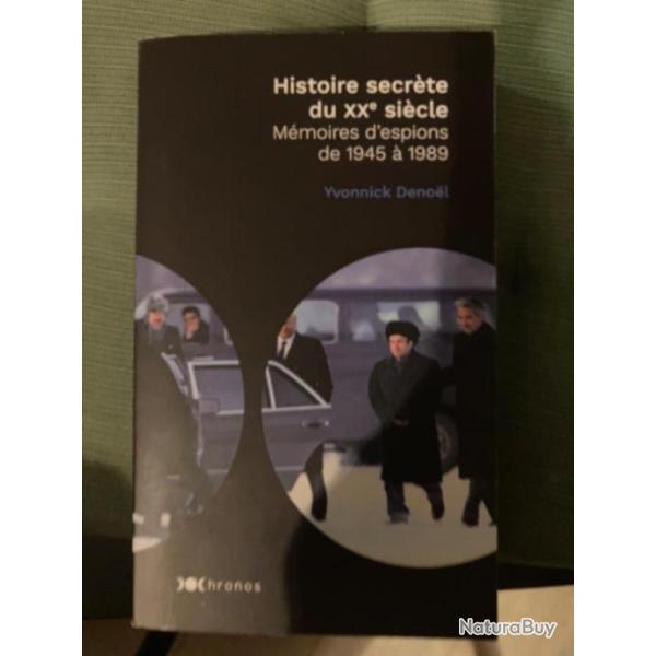 Histoire secrete du XX eme siecle m�moires d'espions