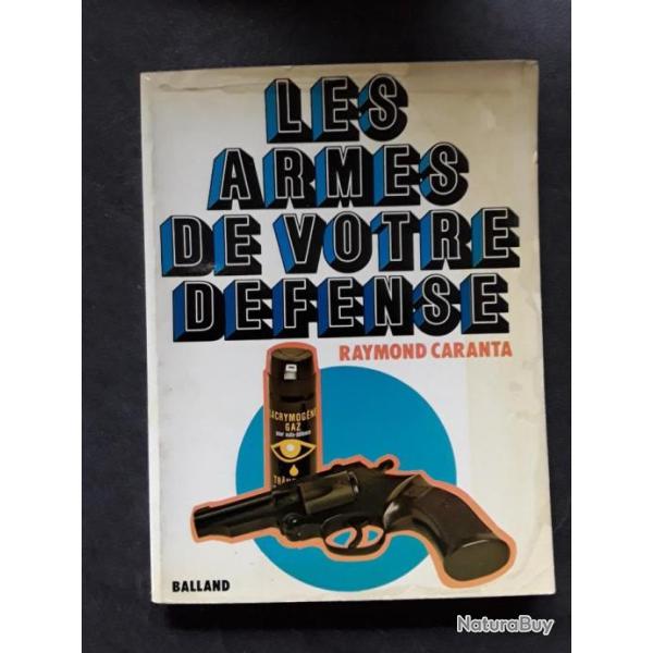 Les armes de votre defense