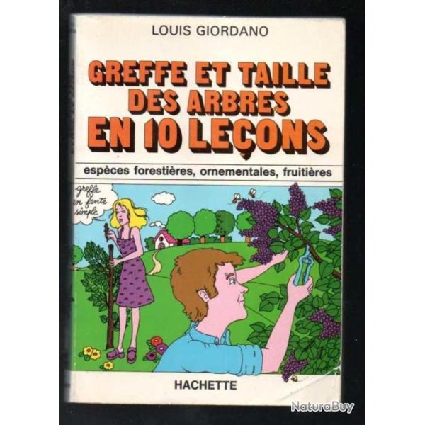 greffe et taille des arbres en 10 le�ons de louis giordano