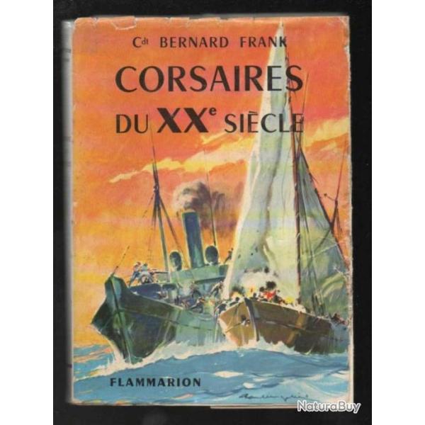 corsaires du XXe si�cle du commandant bernard frank  guerre navale 1915