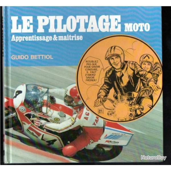 Le pilotage moto apprentissage & ma�trise Guido bettiol en bd