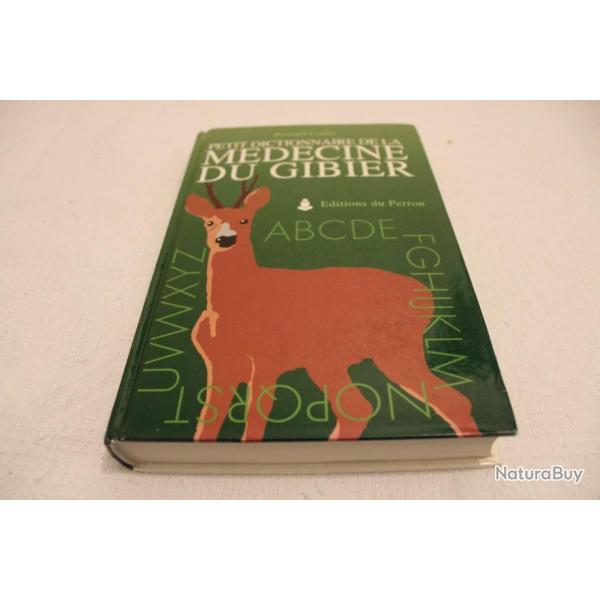 Petit dictionnaire de la medecine du gibier