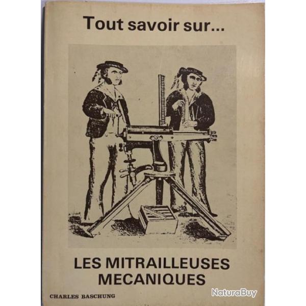 Livre Les mitrailleuses mcaniques de Charles Baschung
