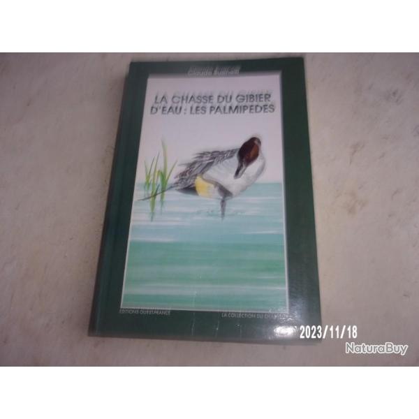 la chasse du gibier d eau les palmipedes claude Businelli