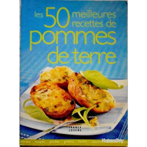 Les 50 meilleures recettes de pommes de terre - Collectif