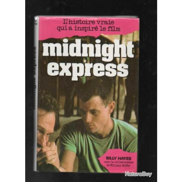 midnight express l'histoire vraie qui a inspir� le film de billy hayes , prison turque