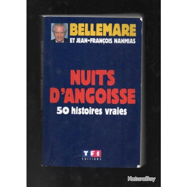 nuits d'angoisse de pierre bellemare et jean-fran�ois nahmias