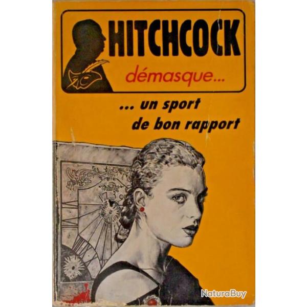 Hitchcock dmasque .... un sport de bon rapport et autres rcits