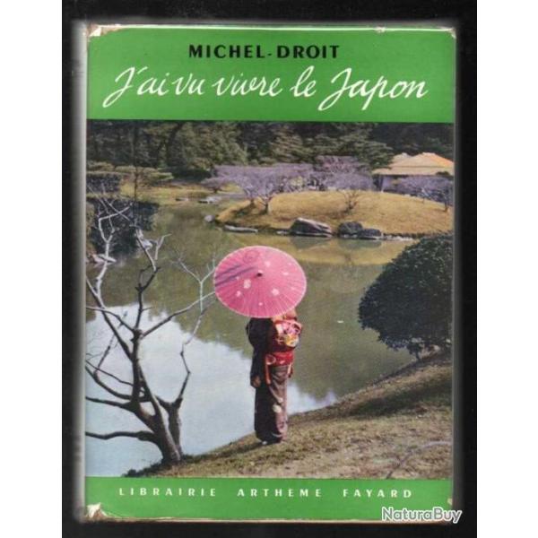 j'ai vu vivre le japon de michel droit