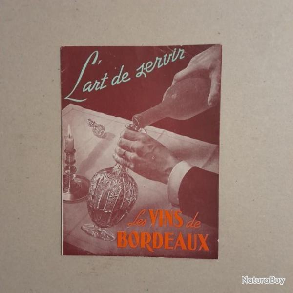 L'art de servir les vins de Bordeaux. D�pliant