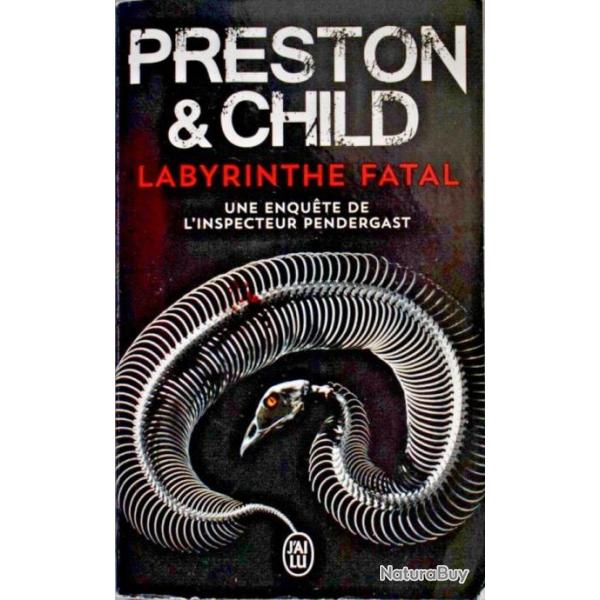 Labyrinthe fatal - Douglas Preston & Lincoln Child