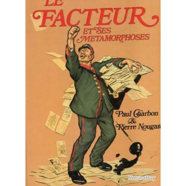 le facteur et ses m�tamorphoses de paulcharbon et pierre nougaret