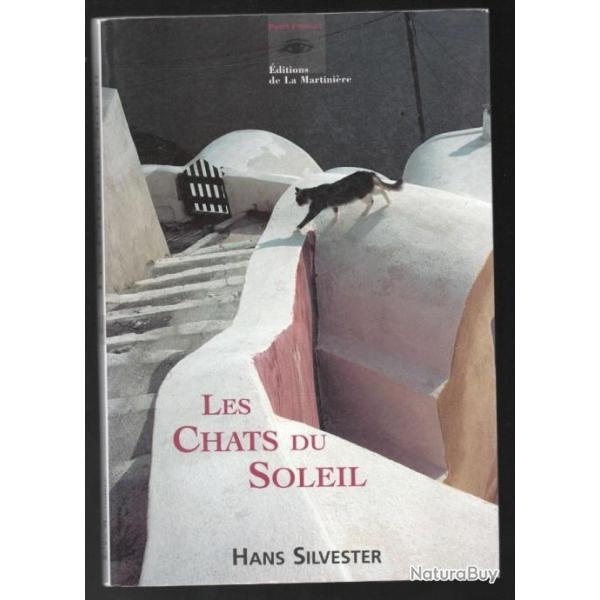 les chats du soleil d'hans silvester er des recettes pour lui et pour moi on est f�lins pour l'autre