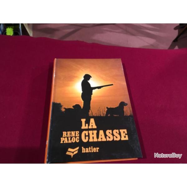 LIVRE LA CHASSE DE RENE PALOC