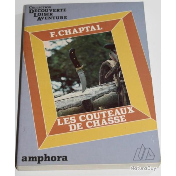 Livre Les couteaux de chasse de F. Chaptal