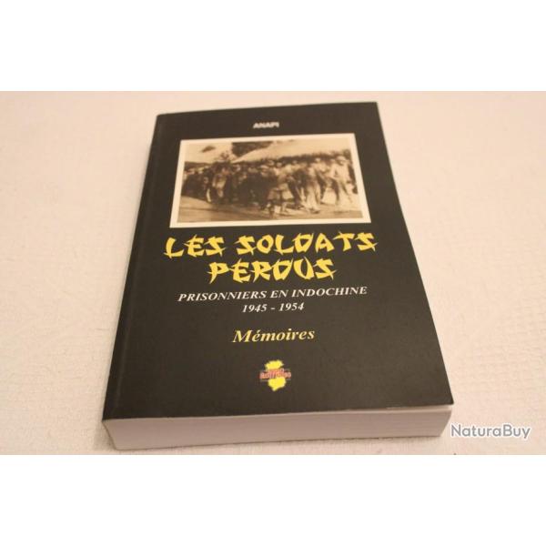 Les soldats perdus, prisonniers en Indochine 1945-1954
