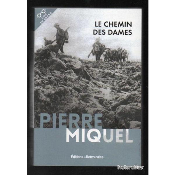 le chemin des dames de pierre miquel gros caract�res , guerre 1914-1918