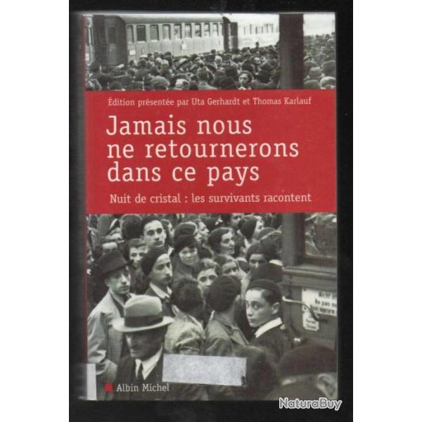 Jamais nous ne retournerons dans ce pays: Nuit de cristal : les survivants racontent