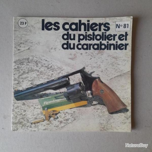 Les cahiers du pistolier et du carabinier. N� 81. 1983.