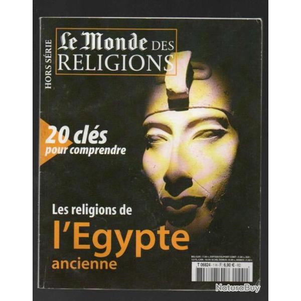 le monde des religions num�ro hors s�rie 1 , les religions de l'�gypte ancienne