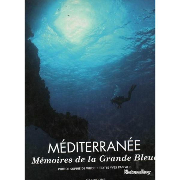 m�diterran�e m�moires de la grande bleue sophie de wilde et yves paccalet