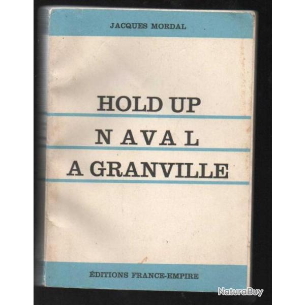 hold-up naval � granville par jacques mordal