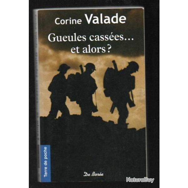 gueules cass�es...et alors ? de corine guerre 1914-1918 format poche