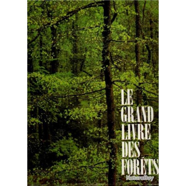 le grand livre des forets faune et flore