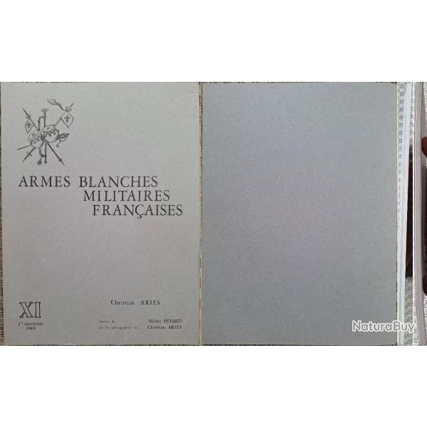 ARI�S, Armes blanches militaires fran�aises, 11 (XI), 1969. Broch�.