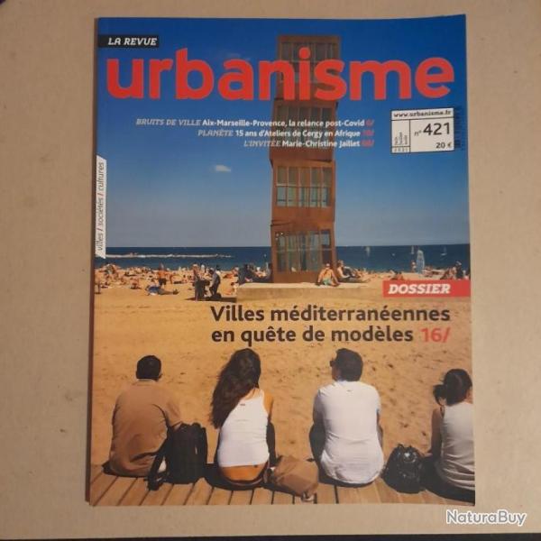 Urbanisme n�421 - Villes m�diterran�ennes en qu�te de mod�les - Juin 2021