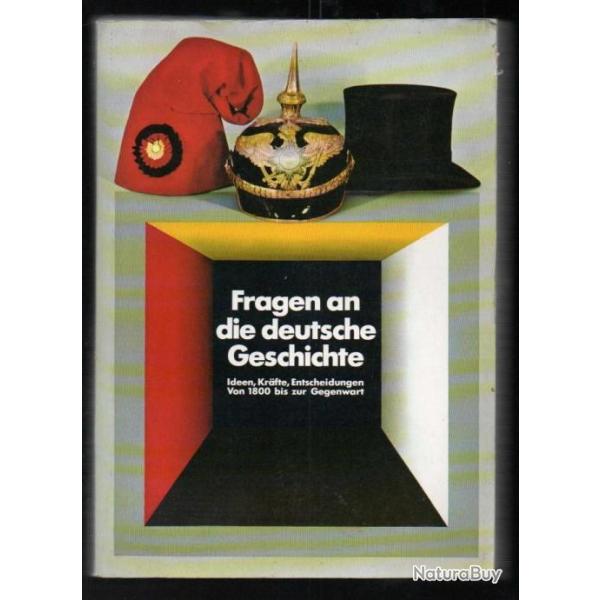 interrogeons l'histoire de l'allemagne Les id�es, les forces, les d�cisions. �dition fran�aise 1984