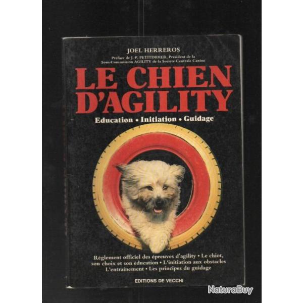 le chien d'agility �ducation, initiation, guidage de joel herreros