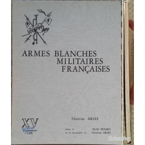ARI�S, Armes blanches militaires fran�aises, 15 (XV), 1970. Jaquette.