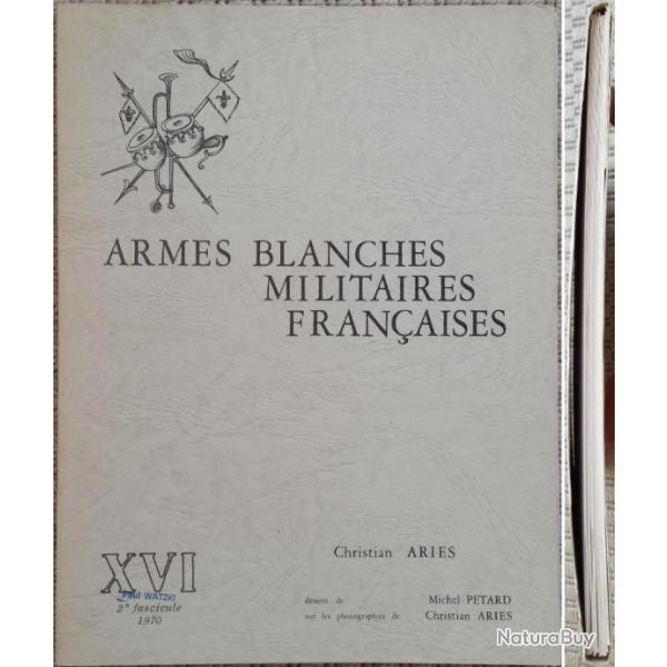ARI�S, Armes blanches militaires fran�aises, 16 (XVI), 1970. Jaquette.