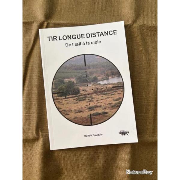 Beno�t Bauduin - De l'oeil � la cible - Tir Longue Distance