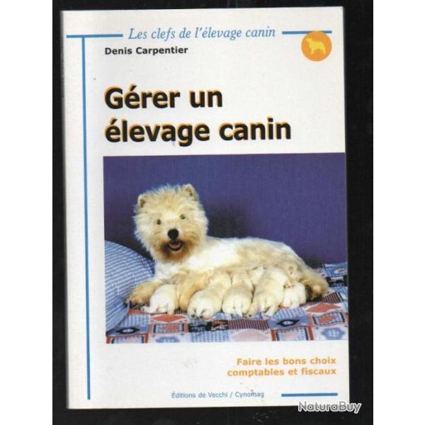 g�rer un �levage canin de denis carpentier faire les bons choix comptable et fiscaux