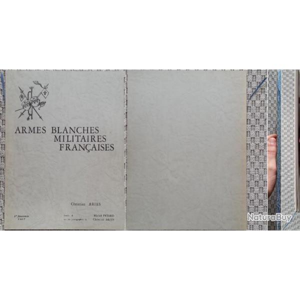 ARI�S, Armes blanches militaires fran�aises, 4 (IV), 1967. Broch�.