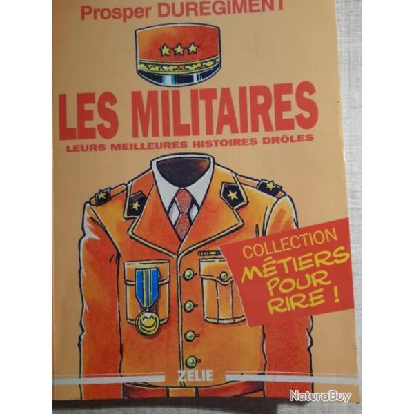 LIVRE HUMOURISTIQUE SUR LES MILITARES.