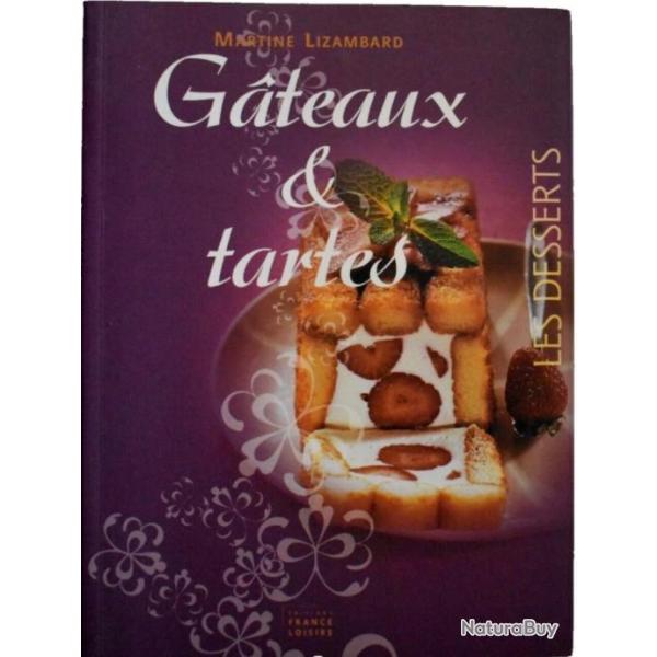 G�teaux & tartes - Martine Lizambard