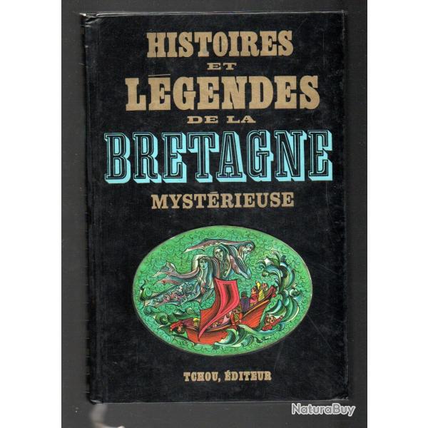 histoires et l�gendes de la bretagne myst�rieuse pr�face de gwenc'hlan le scou�zec