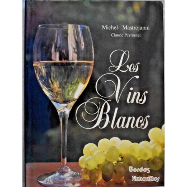 Les vins blancs - Michel Mastrojanni