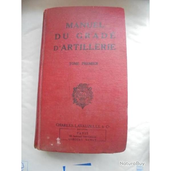 Manuel du Grad� d'Artillerie 1946 Charles-Lavauzelle & Cie Tome premier