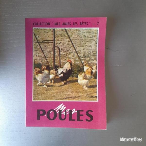Mes poules. Collection mes amies les btes