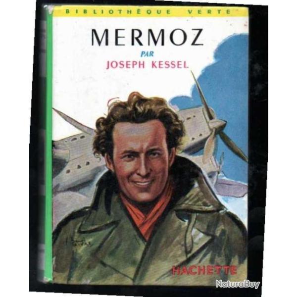 mermoz de joseph kessel biblioth�que verte